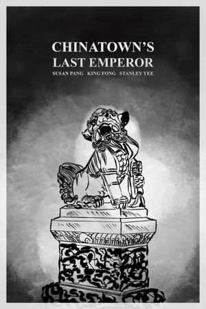 Chinatown's Last Emperor's poster