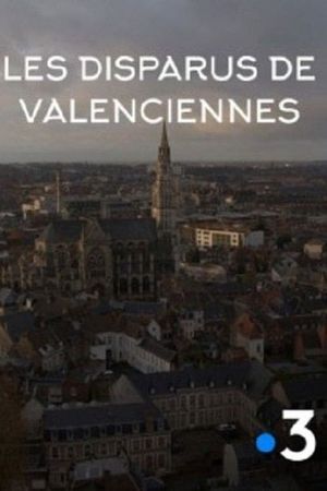 Les Disparus de Valenciennes's poster
