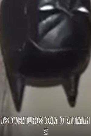 Adventures with Batman 2's poster