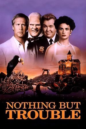 Nothing But Trouble's poster