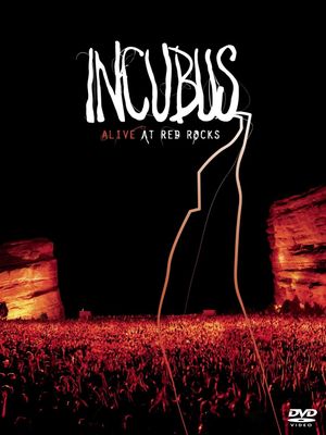 Incubus - Alive at Red Rocks's poster