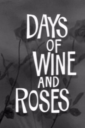 Days of Wine and Roses's poster