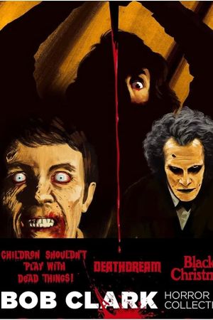 Dreaming of Death:  Bob Clark's Horror Films's poster