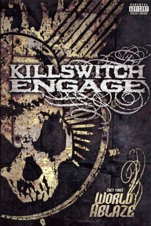 Killswitch Engage: (Set This) World Ablaze's poster image