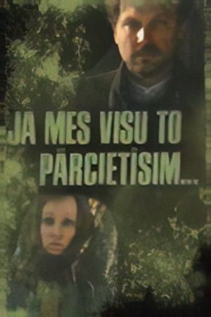 Ja mes visu to parcietisim's poster