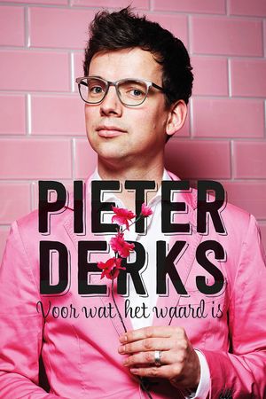 Pieter Derks: Voor wat het waard is's poster