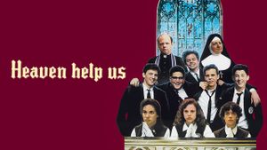 Heaven Help Us's poster