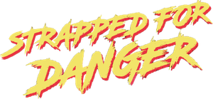 Strapped for Danger's poster