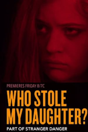 Who Stole My Daughter?'s poster