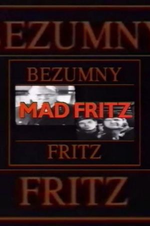 Mad Fritz's poster