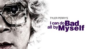 I Can Do Bad All by Myself's poster