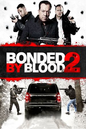 Bonded by Blood 2's poster