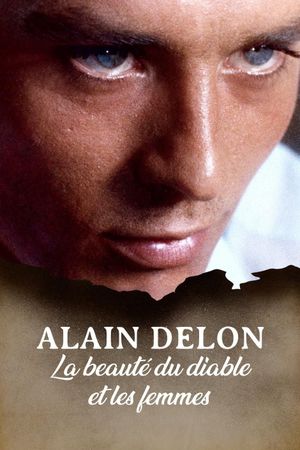 Alain Delon, la beauté du diable et les femmes's poster