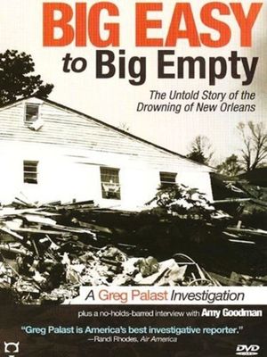 Big Easy to Big Empty: The Untold Story of the Drowning of New Orleans's poster