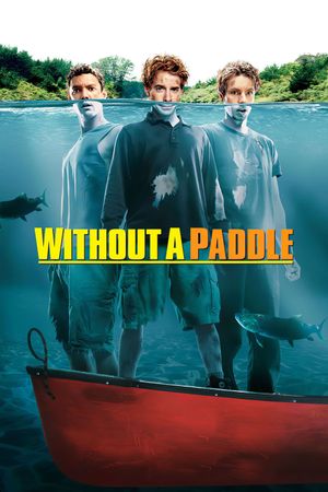 Without a Paddle's poster