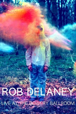 Rob Delaney: Live at the Bowery Ballroom's poster