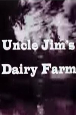 Uncle Jim's Dairy Farm's poster