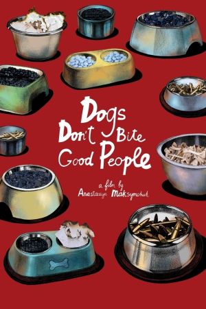 Dogs Don't Bite Good People's poster