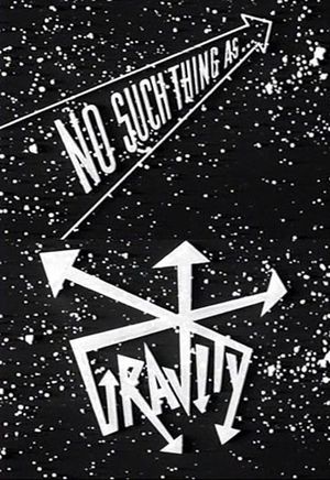 No Such Thing as Gravity's poster