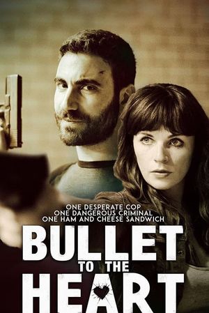 Bullet to the Heart's poster