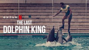 The Last Dolphin King's poster