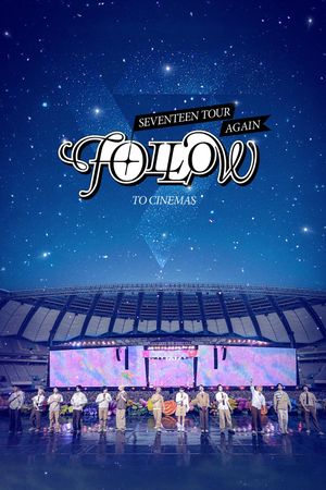 Seventeen Tour 'Follow' Again to Cinemas's poster