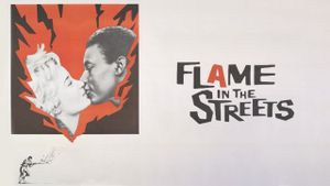 Flame in the Streets's poster