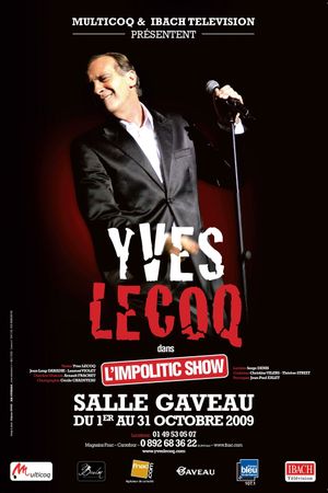 Yves Lecoq - L'Impolitic Show's poster