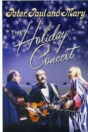 Peter, Paul & Mary: The Holiday Concert's poster