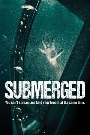 Submerged's poster
