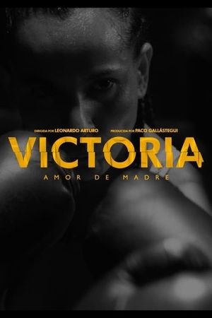 VICTORIA, Amor de Madre's poster