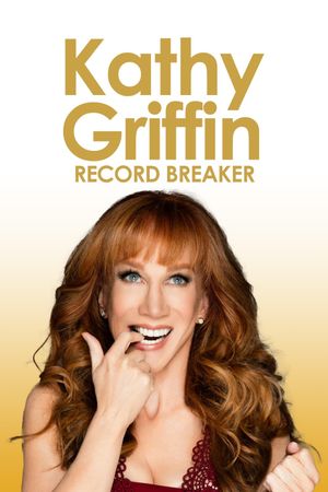 Kathy Griffin: Record Breaker's poster