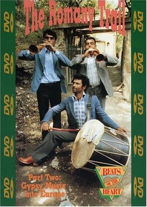 Beats of the Heart: The Romany Trail Part Two: Gypsy Music into Europe's poster