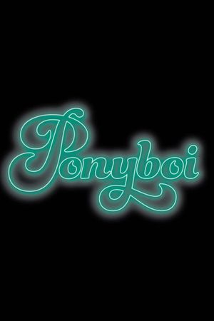 Ponyboi's poster
