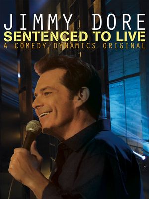 Jimmy Dore: Sentenced To Live's poster image