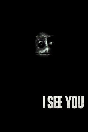 I See You's poster