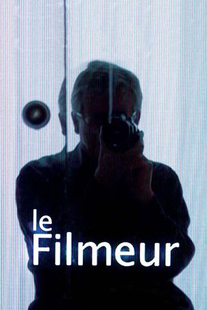 Le filmeur's poster