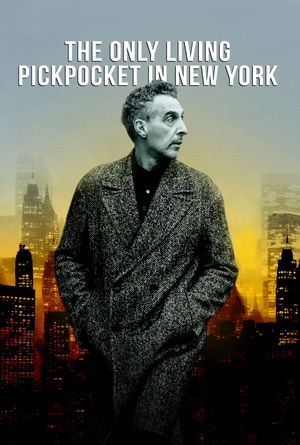 The Only Living Pickpocket in New York's poster image