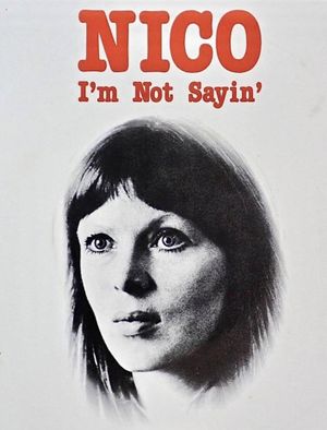 Nico: I'm Not Sayin''s poster