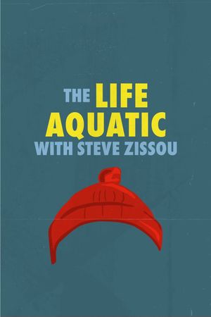 The Life Aquatic with Steve Zissou's poster