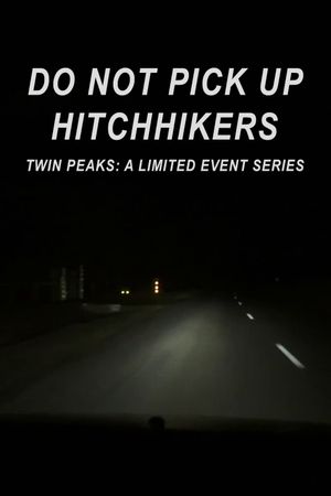 Do Not Pick Up Hitchhikers's poster image