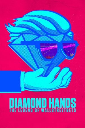 Diamond Hands: The Legend of WallStreetBets's poster
