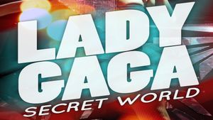 Lady Gaga's Secret World's poster