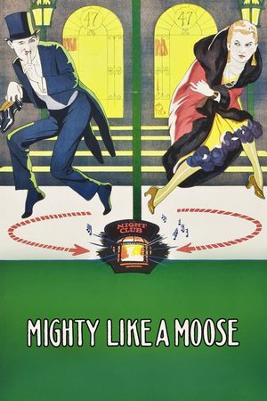 Mighty Like a Moose's poster