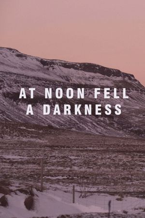 At Noon Fell a Darkness's poster