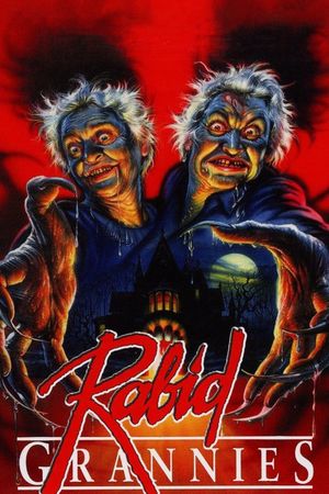 Rabid Grannies's poster