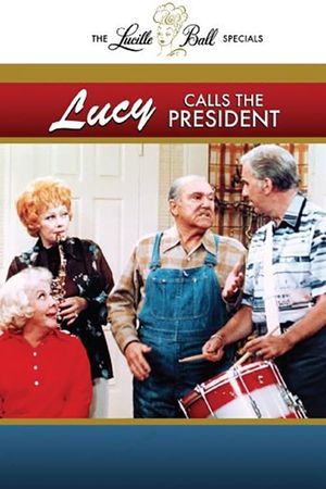 Lucy Calls the President's poster
