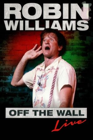 Robin Williams: Off the Wall's poster