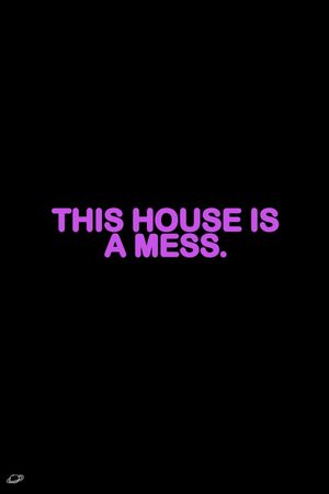 This House is a Mess.'s poster