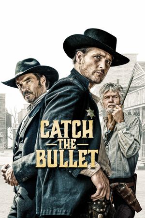 Catch the Bullet's poster image